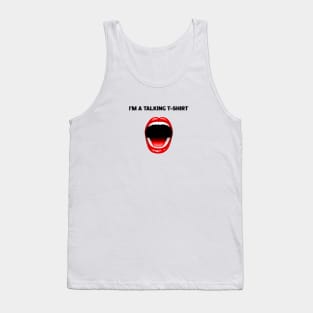 I AM A TALKING T-SHIRT + MASK WITH MOUTH Tank Top